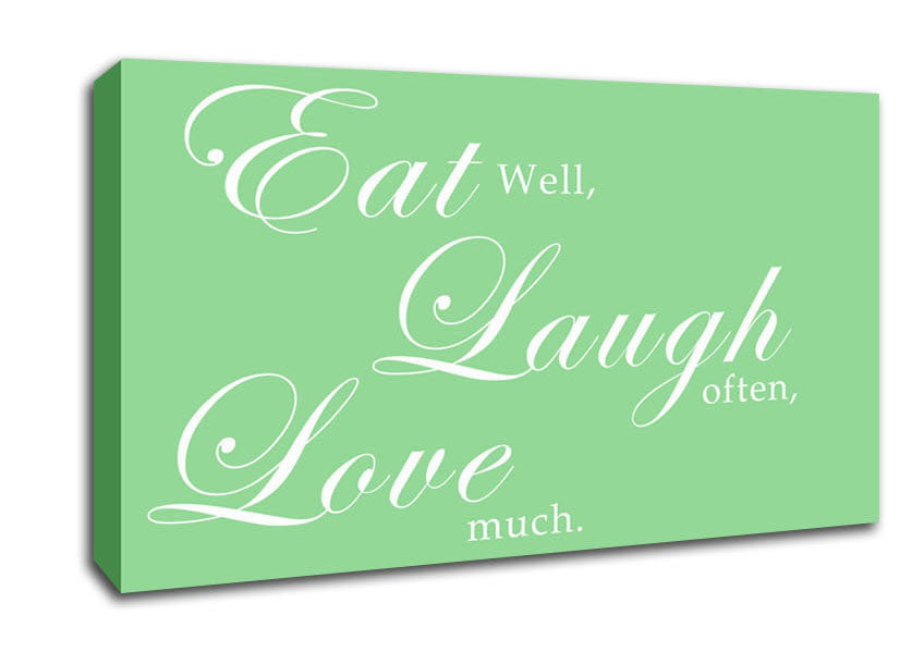 Kitchen Quote Eat Laugh Love Green Canvas Wall Art