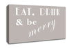 Kitchen Quote Eat Drink n Be Merry Beige Canvas Wall Art