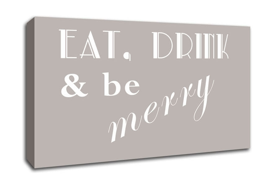 Kitchen Quote Eat Drink n Be Merry Beige Canvas Wall Art
