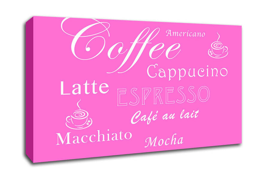 Kitchen Quote Coffee Delight Vivid Pink Canvas Wall Art