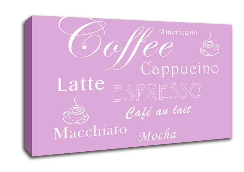 Kitchen Quote Coffee Delight Pink Canvas Wall Art