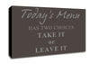 Kitchen Quote Todays Menu Has Two Choices Chocolate Canvas Wall Art