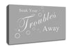Bathroom Quote Soak Your Troubles Away Grey White Canvas Wall Art