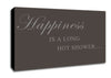 Bathroom Quote Happiness Is A Long Hot Shower Chocolate Canvas Wall Art