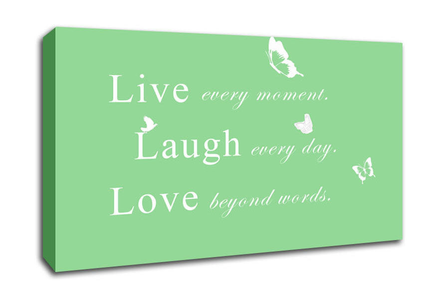Love Quote Live Every Moment Green Canvas Wall Art