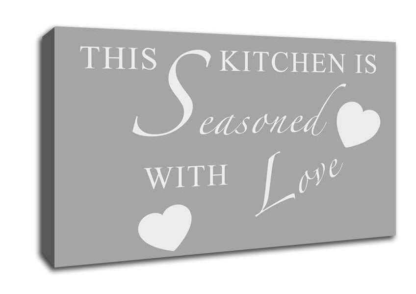 Kitchen Quote This Kitchen Is Seasoned With Love Grey White Canvas Wall Art