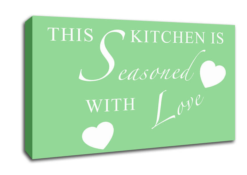 Kitchen Quote This Kitchen Is Seasoned With Love Green Canvas Wall Art