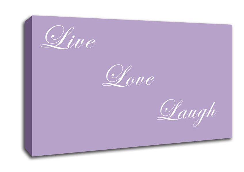 Love Quote Live Love Laugh Lilac Canvas Wall Art