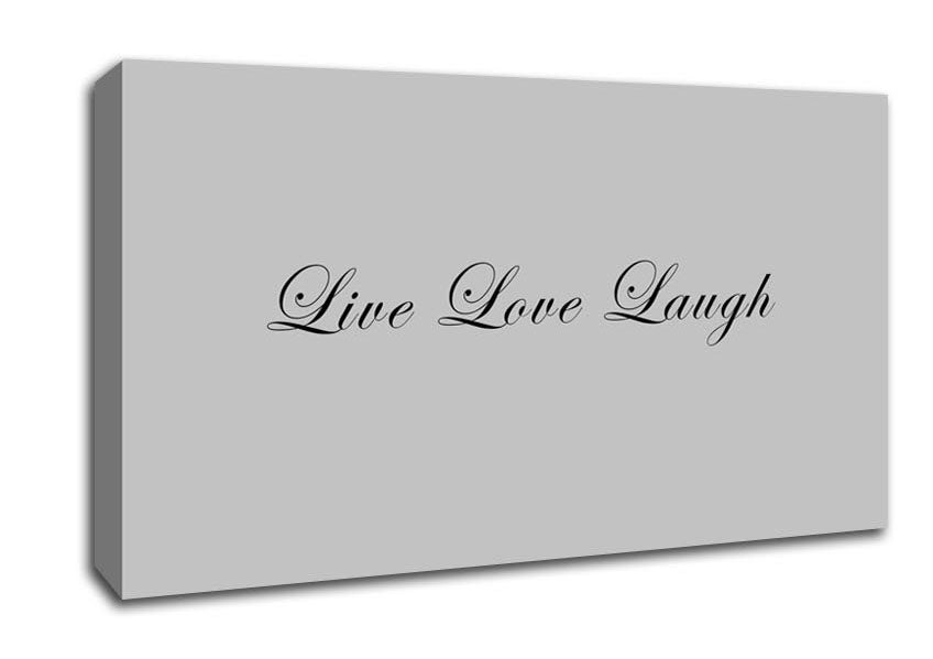 Love Quote Live Love Laugh 2 Grey Canvas Wall Art