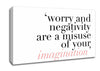 Motivational Quote Dont Misuse Your Imagination Canvas Wall Art