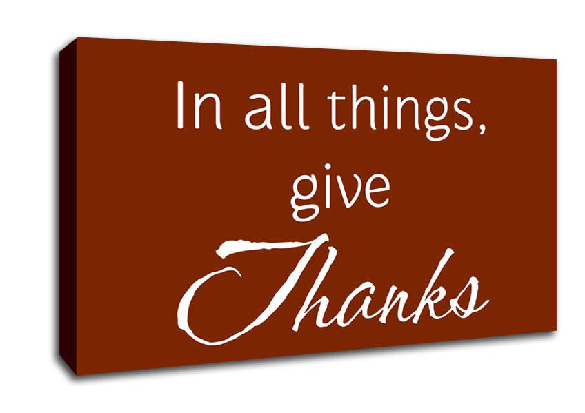 Home Quote In All Things Give Thanks Canvas Wall Art