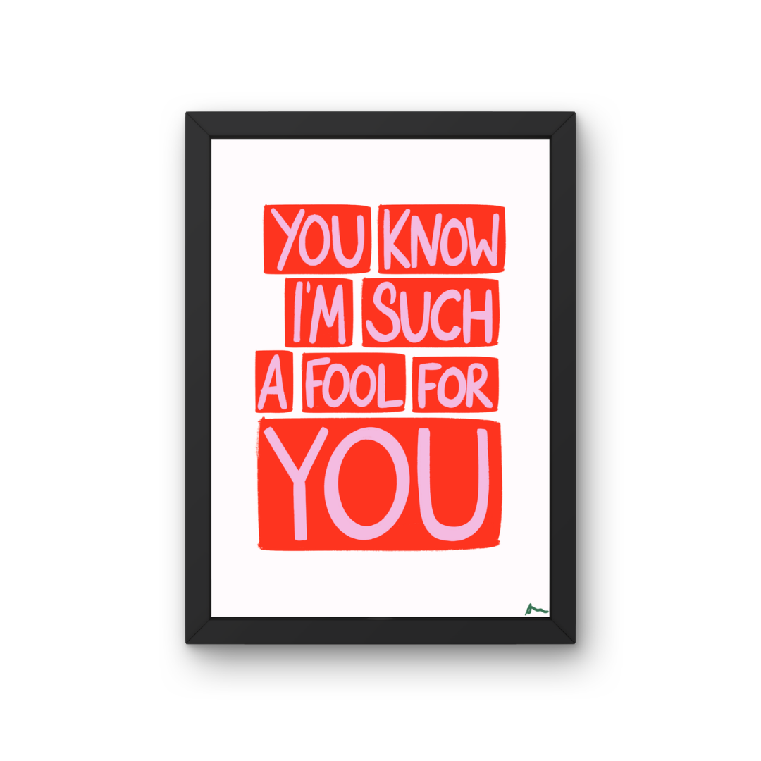 You Know I'm Such a Fool For You | Cranberries Lyric Romantic Maximalist Red and Pink Print