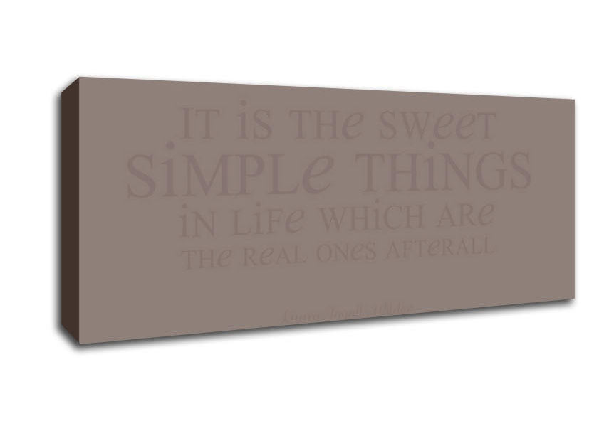 Motivational Quote Laura Wilder It Is The Sweet Simple Things Beige Canvas Wall Art