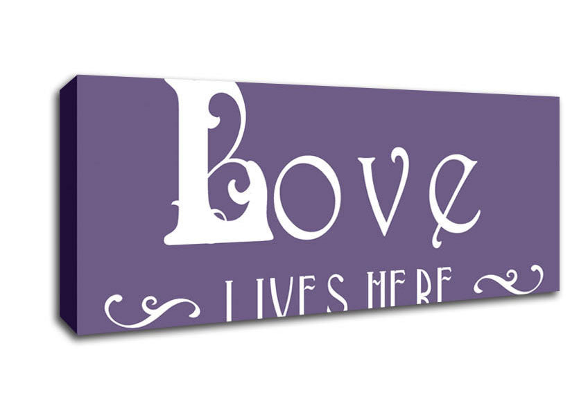 Love Quote Love Lives Here Vines Lilac Canvas Wall Art