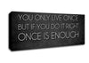 Motivational Quote Mae West You Only Live Once Canvas Wall Art