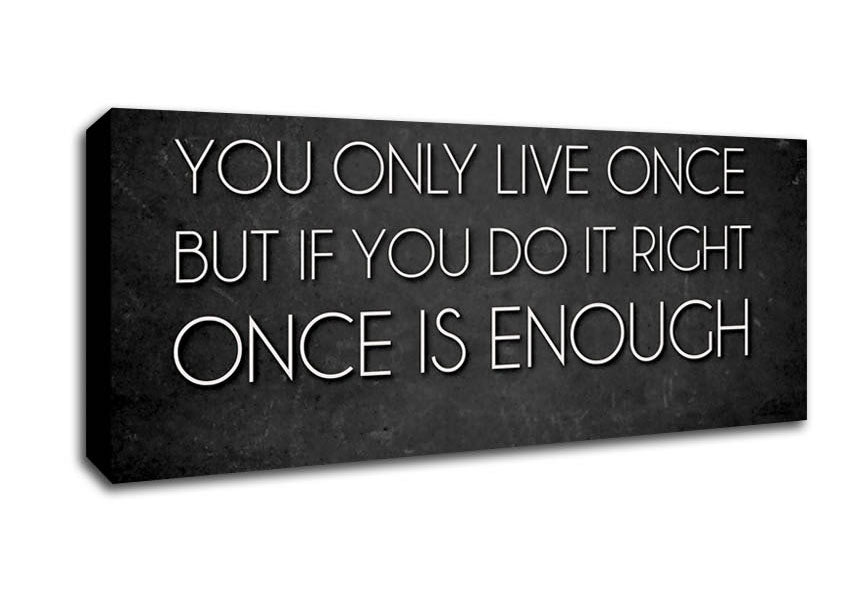 Motivational Quote Mae West You Only Live Once Canvas Wall Art