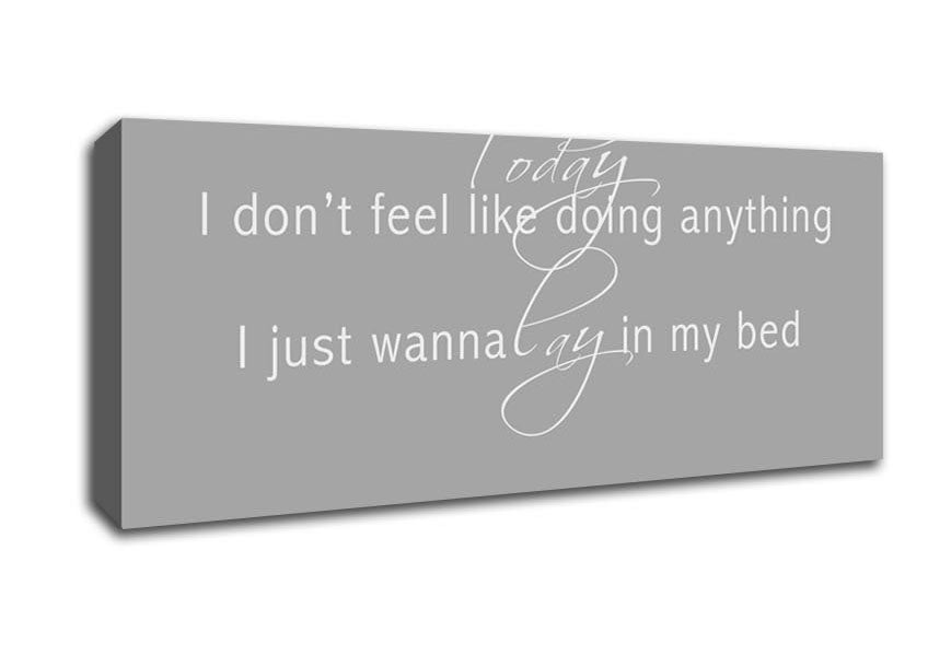 Music Quote Today I Dont Feel Like Bruno Mars Grey White Canvas Wall Art