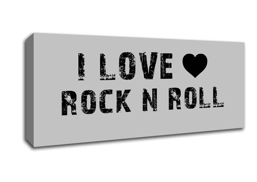 Music Quote I Love Rock N Roll Grey Canvas Wall Art