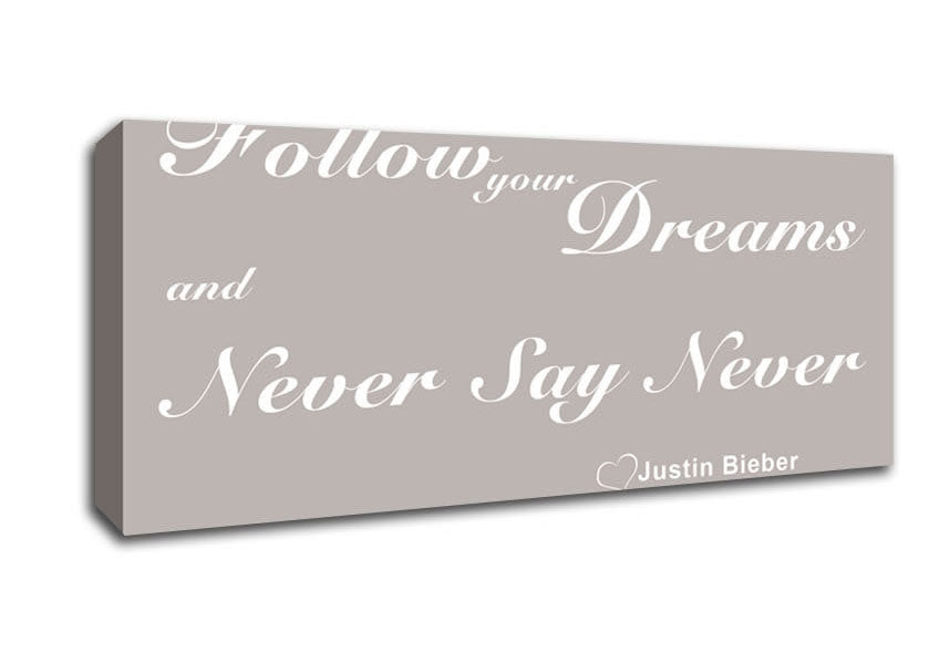 Music Quote Follow Your Dreams Justin Bieber Beige Canvas Wall Art