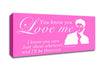 Music Quote You Know You Love Me Justin Bieber Vivid Pink Canvas Wall Art