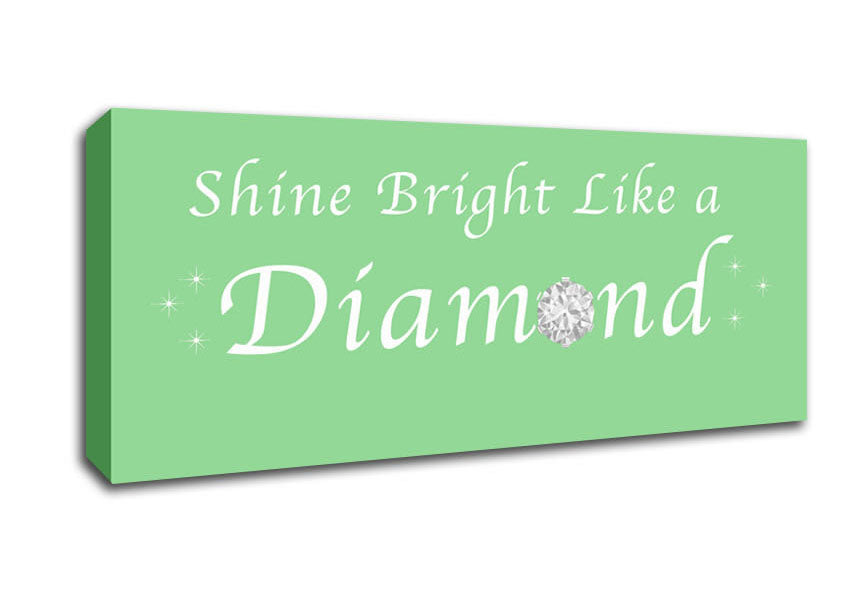 Music Quote Shine Bright Like A Diamond Rihanna Green Canvas Wall Art