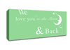 Nursery Quote We Love You To The Moon And Back 2 Green Canvas Wall Art