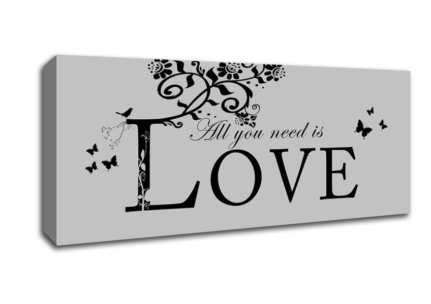 Music Quote All You Need Is Love Grey Canvas Wall Art