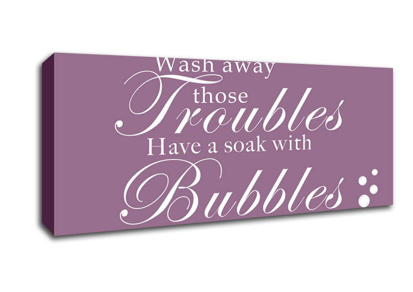 Bathroom Quote Wash Away Those Troubles Bubbles Dusty Pink Canvas Wall Art