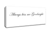 Love Quote Always Kiss Me Goodnight White Canvas Wall Art