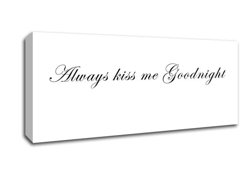 Love Quote Always Kiss Me Goodnight White Canvas Wall Art