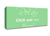 Bathroom Quote Relax Chill Out Green Canvas Wall Art