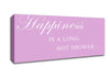 Bathroom Quote Happiness Is A Long Hot Shower Pink Canvas Wall Art