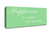 Bathroom Quote Happiness Is A Long Hot Shower Green Canvas Wall Art