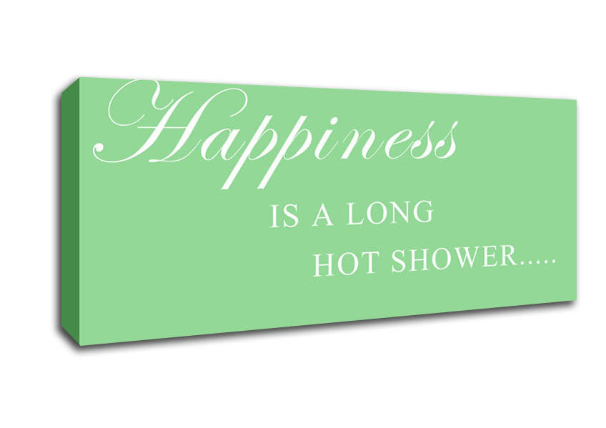 Bathroom Quote Happiness Is A Long Hot Shower Green Canvas Wall Art
