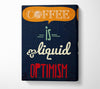 Coffee Is Liquid Optimism 1 Canvas Wall Art