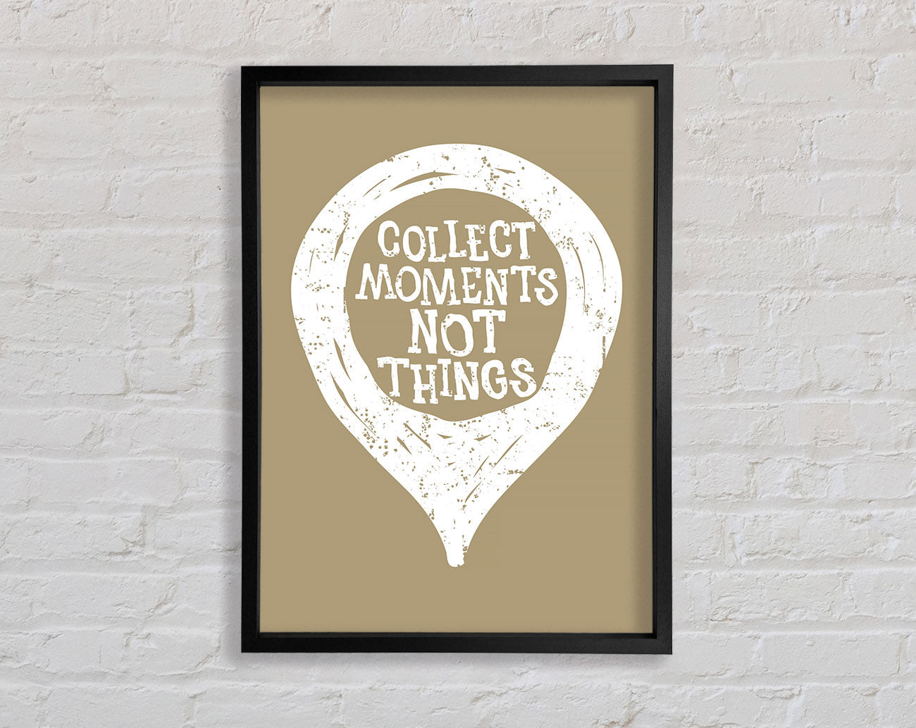 Collect Moments Not Things 1 Framed Wall Art