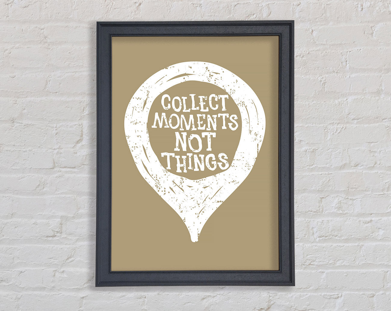 Collect Moments Not Things 1 Framed Wall Art