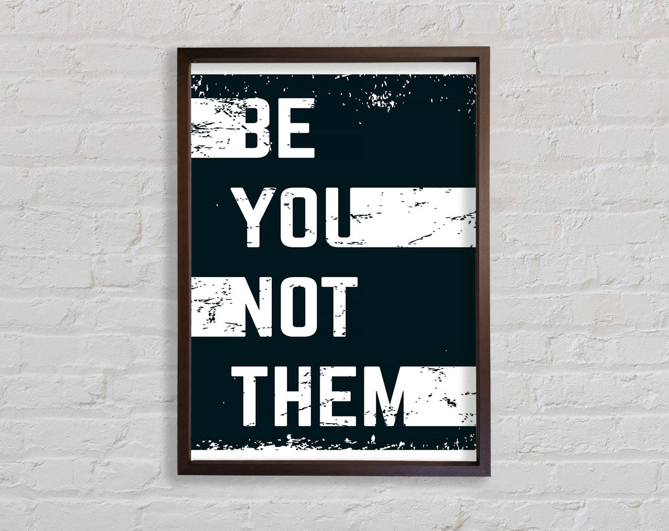 Be You Not Them Framed Wall Art