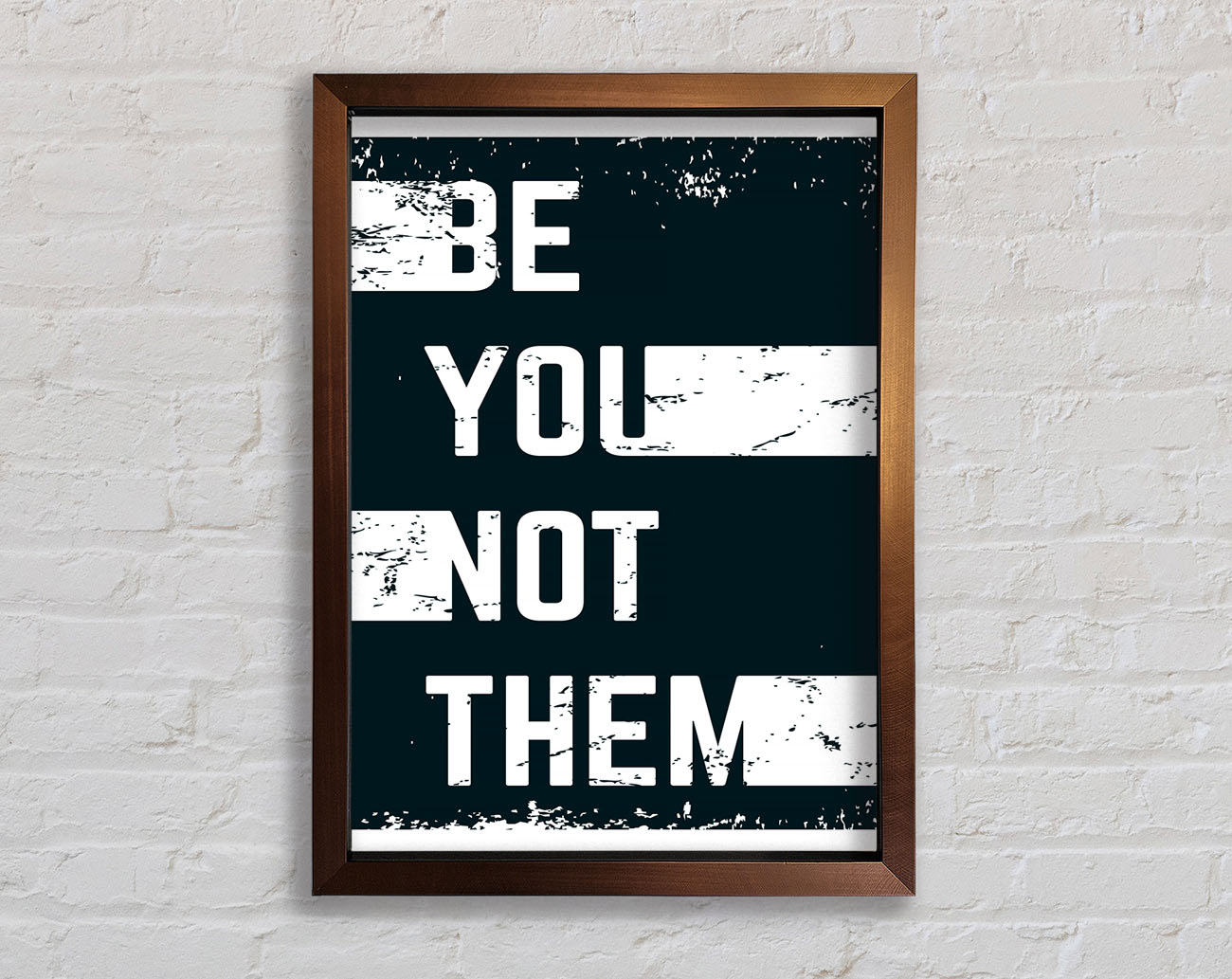 Be You Not Them Framed Wall Art