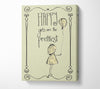 Happy Girls Are The prettiest Canvas Wall Art