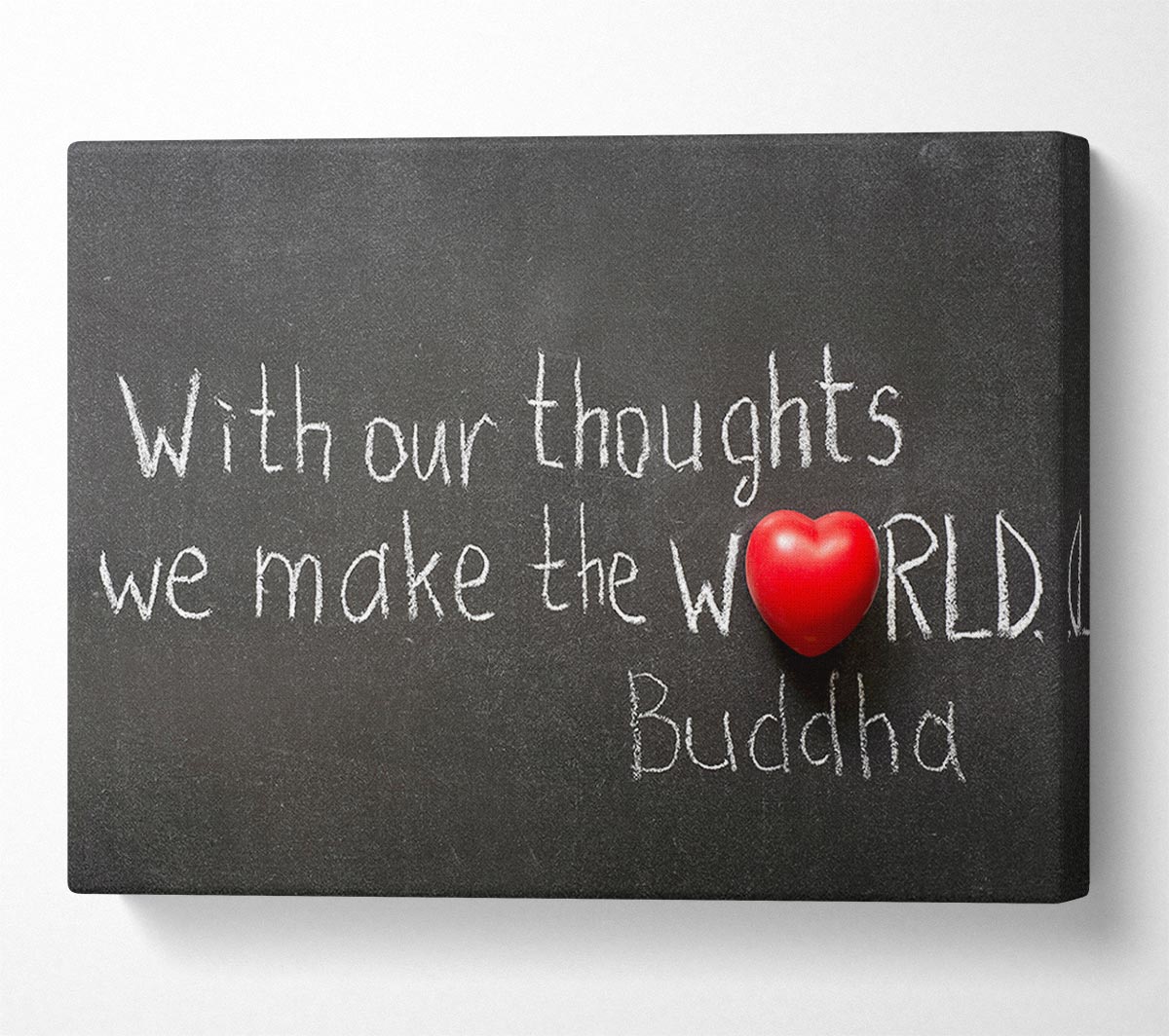 With Our Thoughts We Make The World Canvas Wall Art