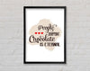 Chocolate Is Eternal Framed Wall Art