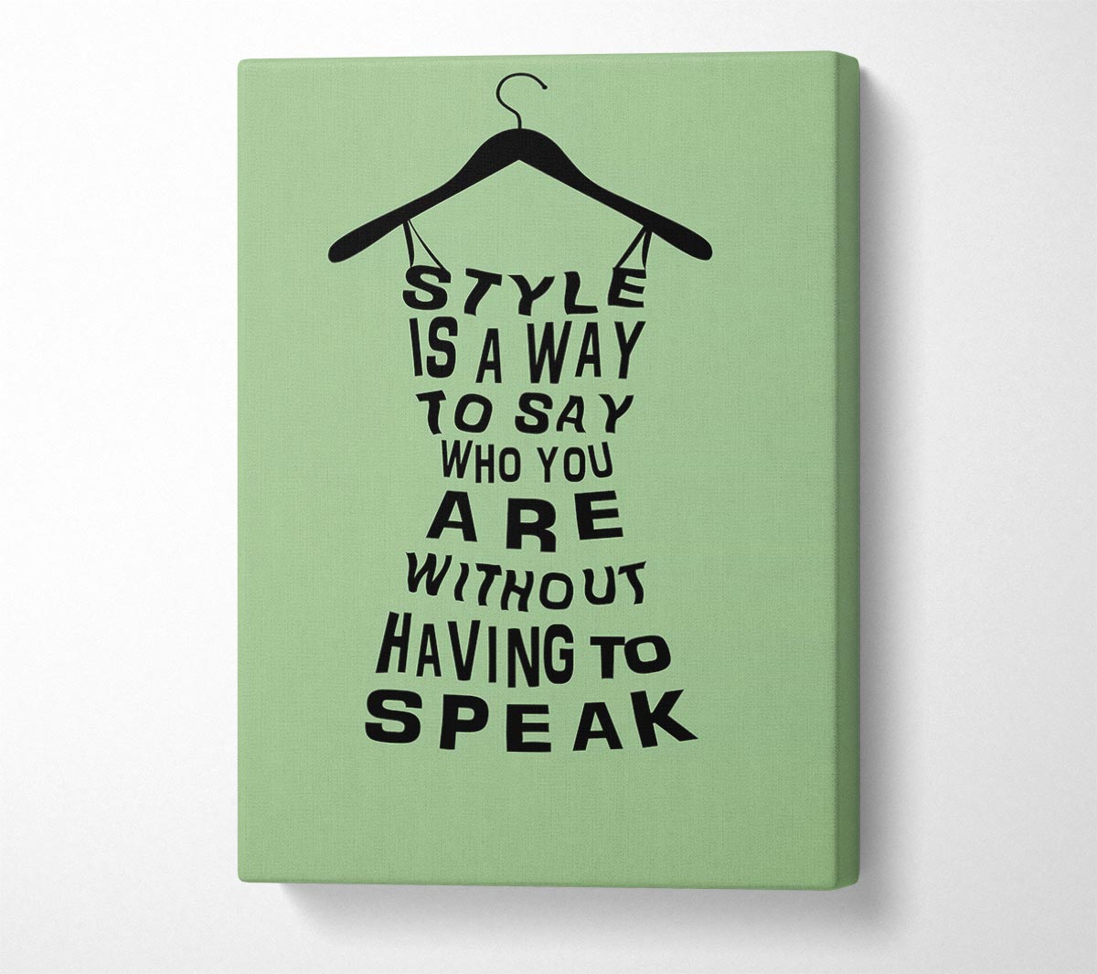 Style Is A Way Canvas Wall Art
