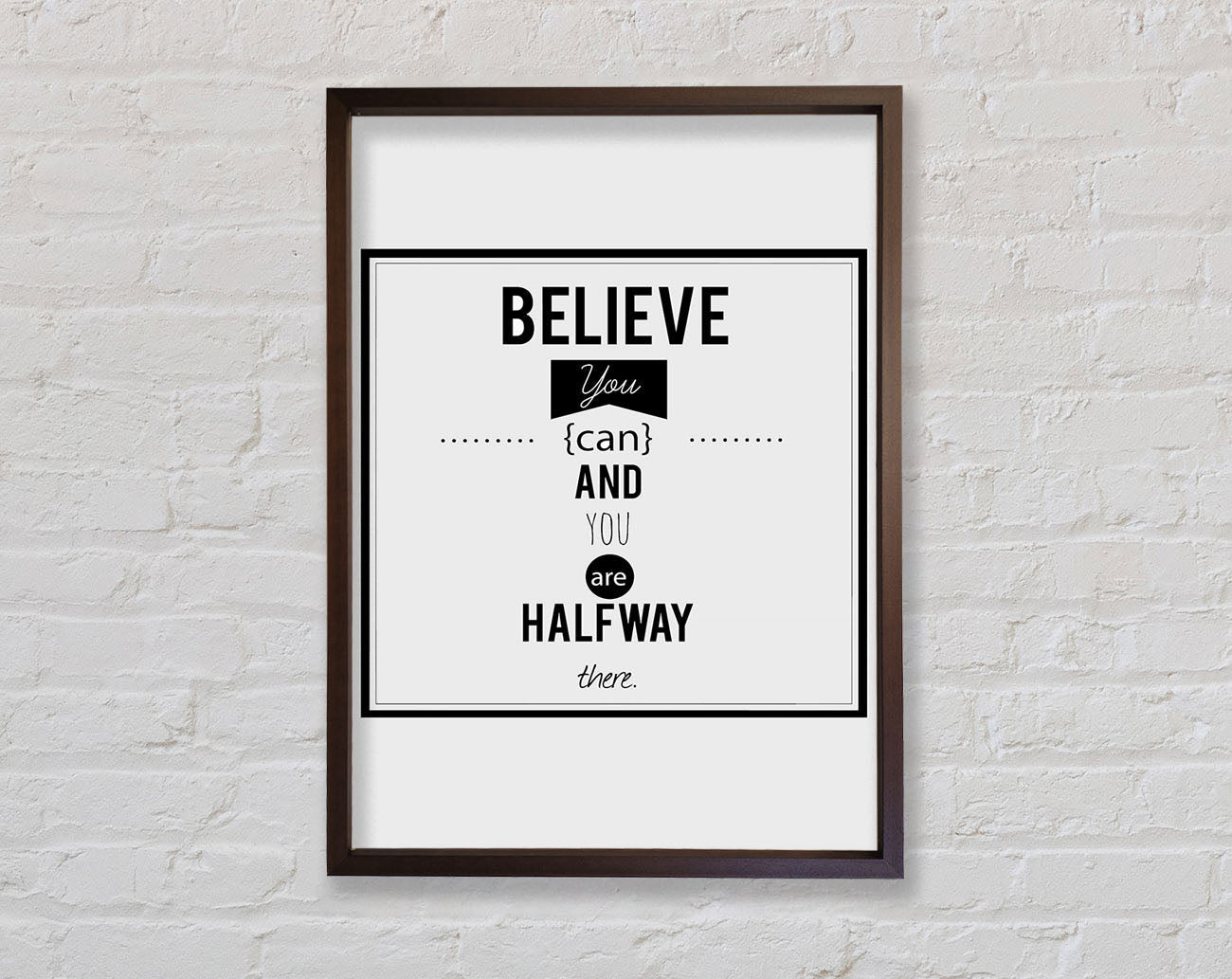 Believe You Can Framed Wall Art
