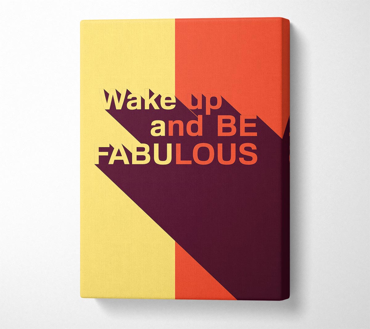 Wake Up And Be Fabulous Canvas Wall Art