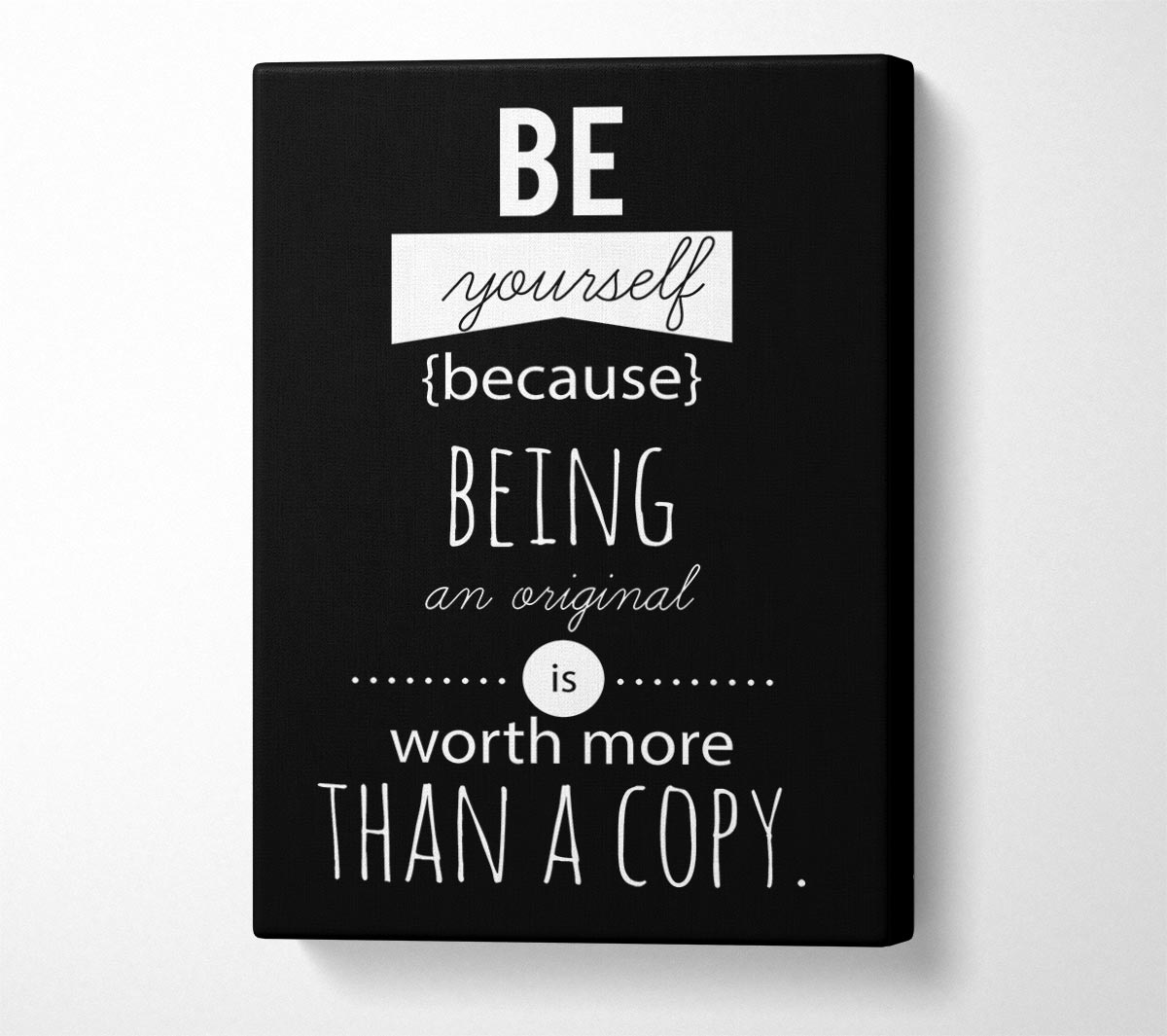 Be Yourself Because Canvas Wall Art