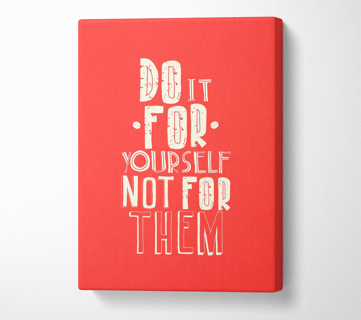 Do It For Yourself Canvas Wall Art