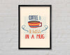 Coffee Is A Kiss In A Mug Framed Wall Art