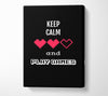 Keep Calm And Play Games Canvas Wall Art