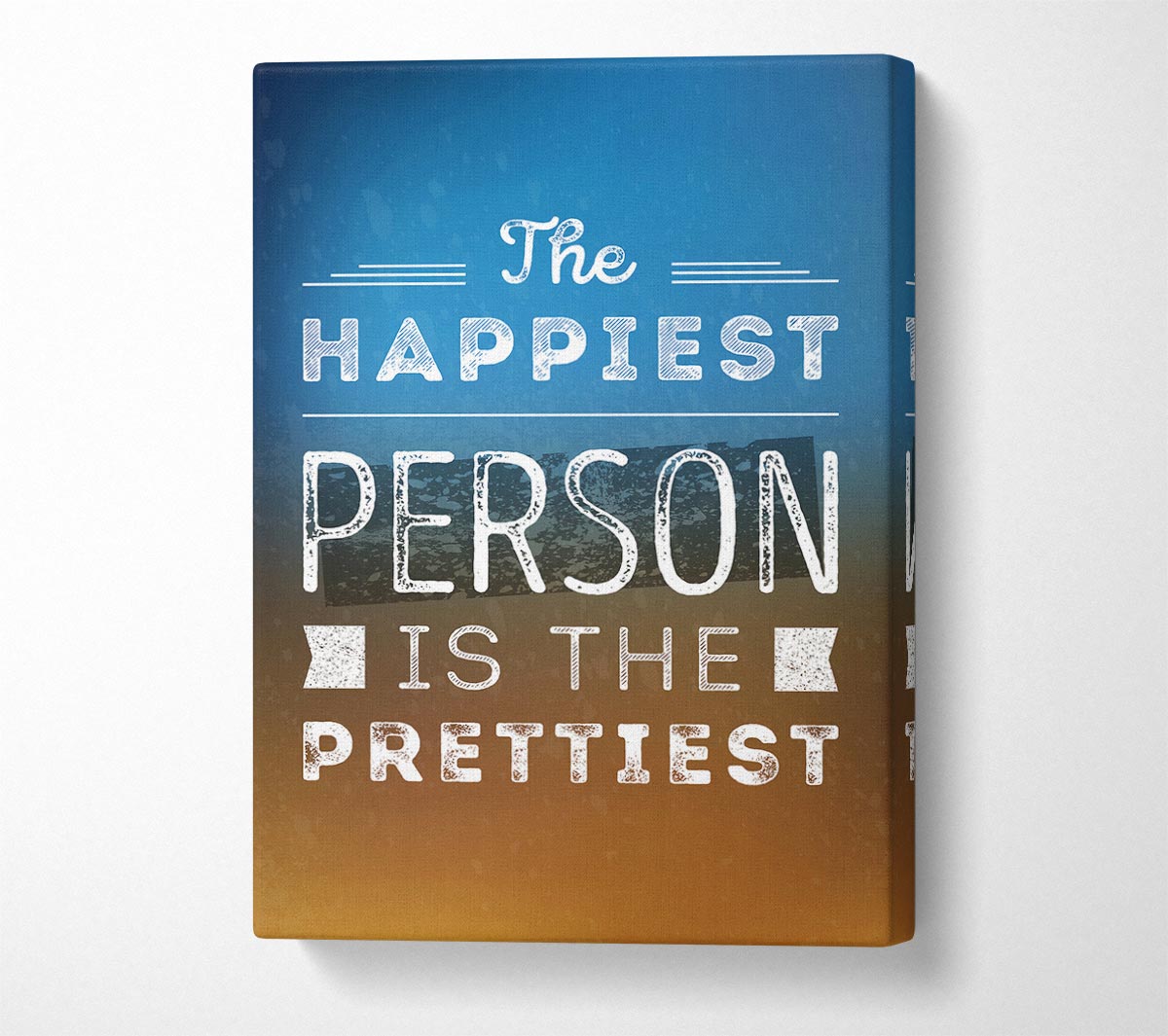The Happiest Person Is The Prettiest Canvas Wall Art